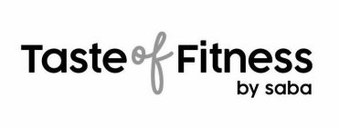 TASTE OF FITNESS BY SABA