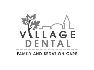 VILLAGE DENTAL FAMILY AND SEDATION CARE