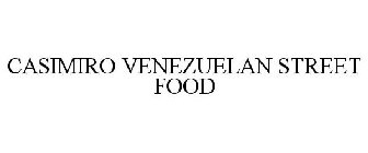 CASIMIRO VENEZUELAN STREET FOOD
