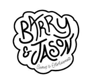 BARRY & JASON GAMES & ENTERTAINMENT