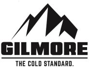 GILMORE THE COLD STANDARD.