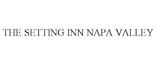 THE SETTING INN NAPA VALLEY