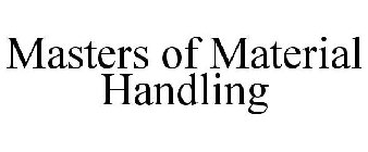 MASTERS OF MATERIAL HANDLING