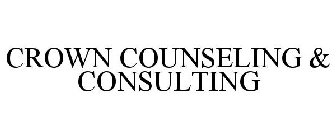 CROWN COUNSELING & CONSULTING