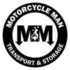 MOTORCYCLE MAN MM TRANSPORT & STORAGE