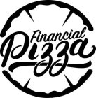 FINANCIAL PIZZA