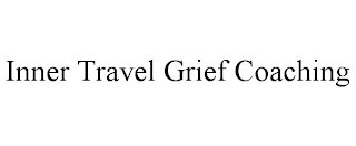 INNER TRAVEL GRIEF COACHING