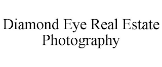 DIAMOND EYE REAL ESTATE PHOTOGRAPHY