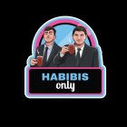 HABIBIS ONLY