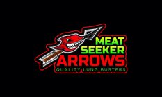 MEAT SEEKER ARROWS QUALITY LUNG BUSTERS