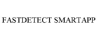 FASTDETECT SMARTAPP