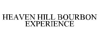 HEAVEN HILL BOURBON EXPERIENCE