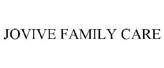 JOVIVE FAMILY CARE