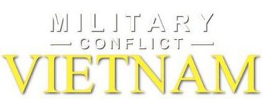 MILITARY CONFLICT VIETNAM