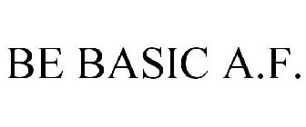 BE BASIC A.F.