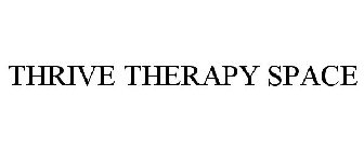 THRIVE THERAPY SPACE