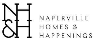 NH&H NAPERVILLE HOMES & HAPPENINGS