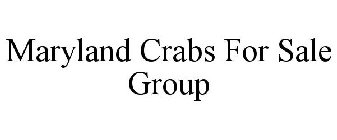 MARYLAND CRABS FOR SALE GROUP