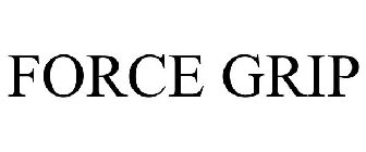 FORCE GRIP