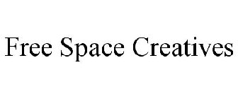 FREE SPACE CREATIVES