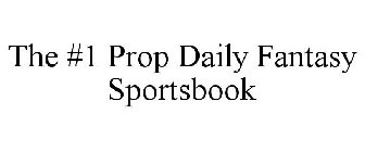 THE #1 PROP DAILY FANTASY SPORTSBOOK