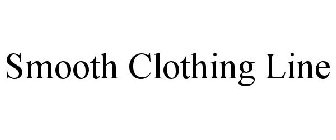 SMOOTH CLOTHING LINE