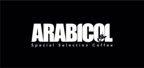 ARABICOL SPECIAL SELECTION COFFEE