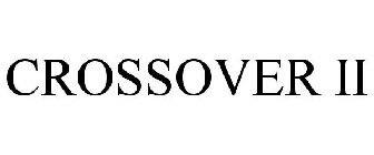 CROSSOVER II
