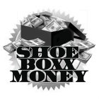 SHOE BOXX MONEY