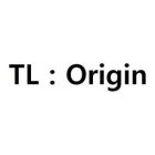 TL : ORIGIN