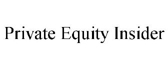 PRIVATE EQUITY INSIDER