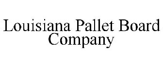 LOUISIANA PALLET BOARD COMPANY