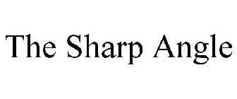 THE SHARP ANGLE