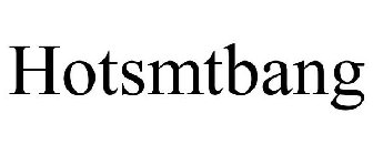 HOTSMTBANG