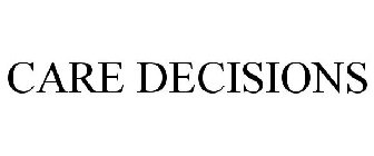 CARE DECISIONS