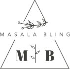 MASALA BLING M B