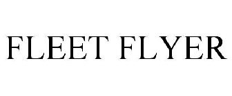 FLEET FLYER