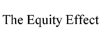 THE EQUITY EFFECT
