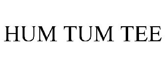 HUM TUM TEE