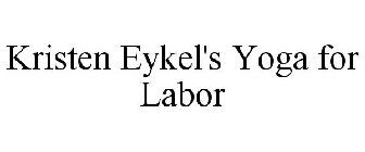 KRISTEN EYKEL'S YOGA FOR LABOR
