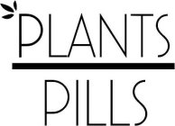 PLANTS PILLS