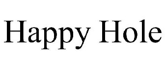 HAPPY HOLE