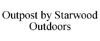 OUTPOST BY STARWOOD OUTDOORS