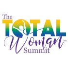 THE TOTAL WOMAN SUMMIT