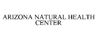 ARIZONA NATURAL HEALTH CENTER