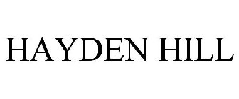 HAYDEN HILL
