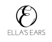ELLA'S EARS