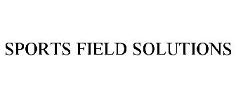 SPORTS FIELD SOLUTIONS