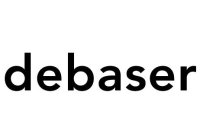 DEBASER