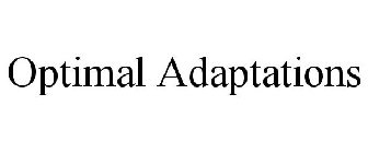 OPTIMAL ADAPTATIONS